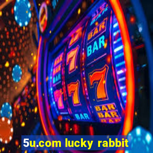 5u.com lucky rabbit